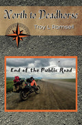North to Deadhorse: End of the Public Road (Justifiable Ends)