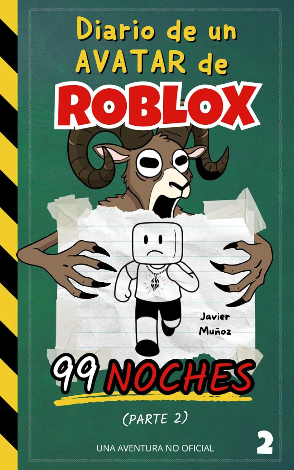 Diario de un Avatar de ROBLOX – 99 Noches (Parte 2): Libro de Aventuras para niños y niñas de 8–12 años | ¡Convierte tiempo de juego en tiempo de lectura!