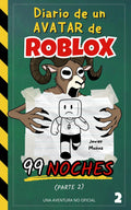 Diario de un Avatar de ROBLOX – 99 Noches (Parte 2): Libro de Aventuras para niños y niñas de 8–12 años | ¡Convierte tiempo de juego en tiempo de lectura!
