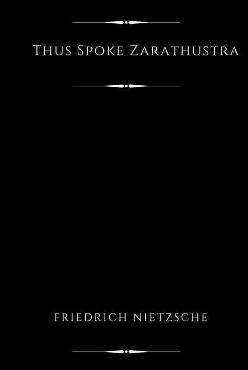 Thus Spoke Zarathustra (Illustrated)