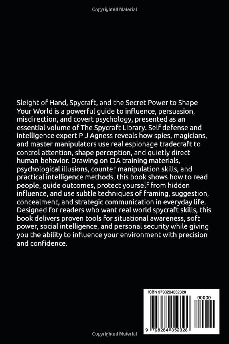 Sleight of Hand, Spycraft, and the Secret Power to Shape Your World (The Spycraft Library)