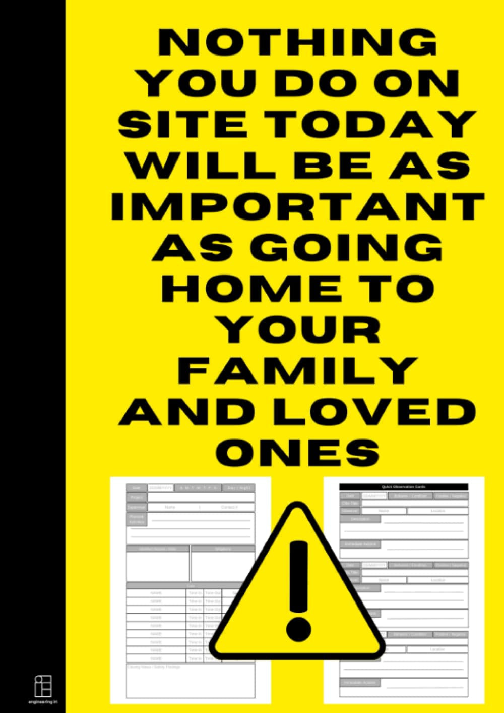 Construction Site Daily Safety Log for Supervisors, Project Managers, Engineers, Site Managers and Safety Leaders: The Real Reason You Work | Job Site ... Observations, Hazards, Tasks and Activities
