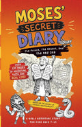 MOSES' SECRET DIARY, Bible Stories for Kids Ages 7–15: The Prince, The Desert, and The Red Sea - Christian Books for Kids Featuring Bible Stories, ... and Leadership (Bible Heroes’ Secret Diaries)