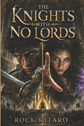 The Knights with No Lords: The One Called Gawain
