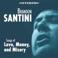 Songs Of Love Money. And Misery