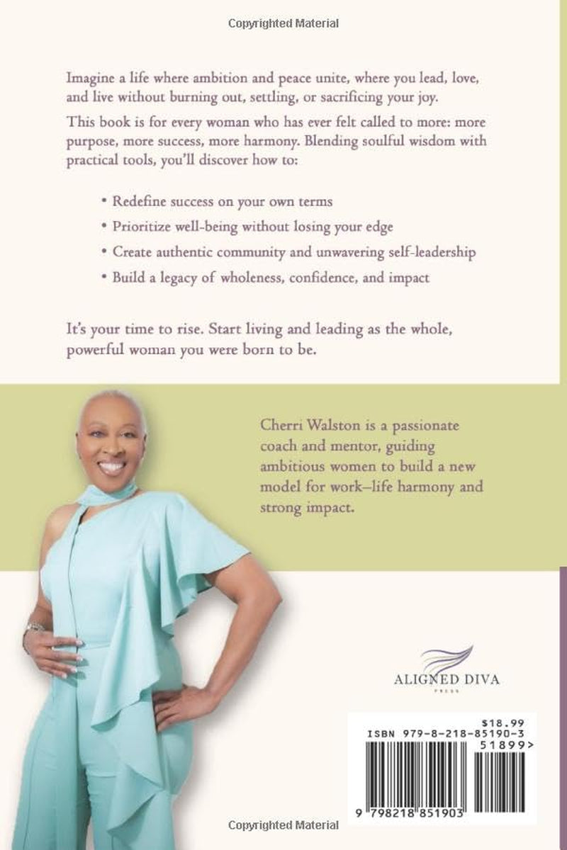 Harmony Over Hustle: A Practical Playbook for High-Achieving Women to Thrive at Work and at Home