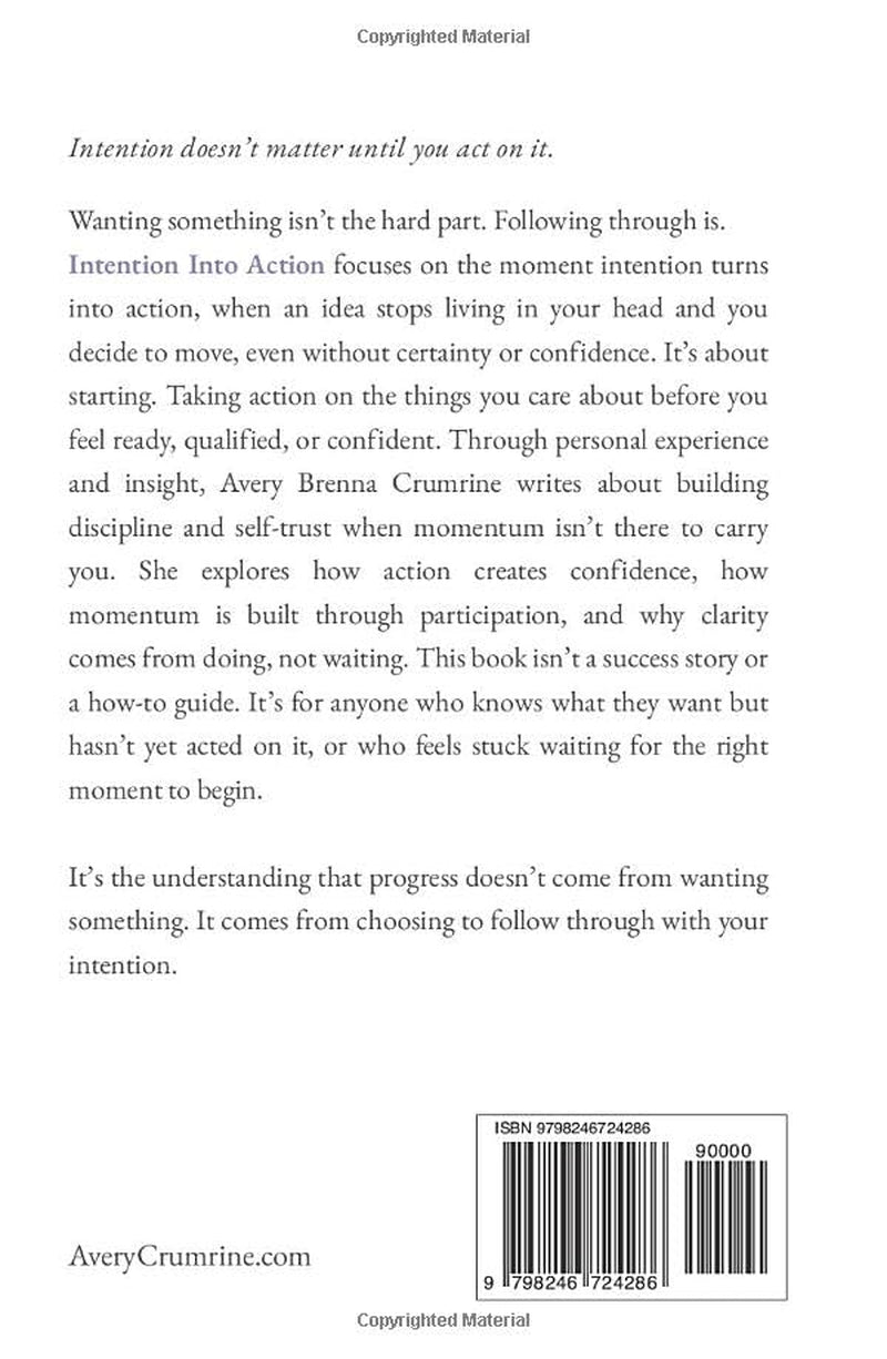 Intention Into Action: Wanting Something Enough to Follow Through
