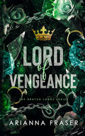 Lord of Vengeance - The Bratva Lords Series: A Forced Marriage, Secret Baby, Dark Bratva Romance