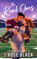 The Real Ones: a steamy, second chance romance with intense chemistry (Chasing Victory)