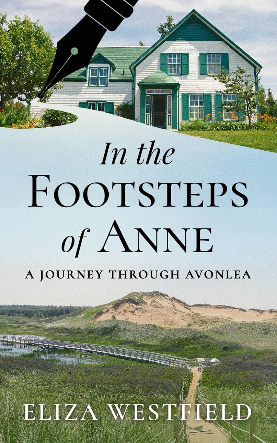 In the Footsteps of Anne: A Journey Through Avonlea (HerStory Travels: In the Footsteps of Literary Heroines)