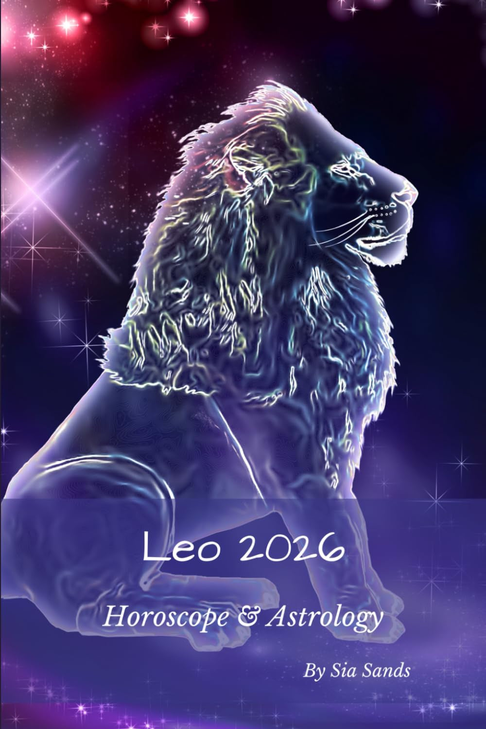 Leo 2026: Horoscopes & Astrology (Horoscopes 2026)