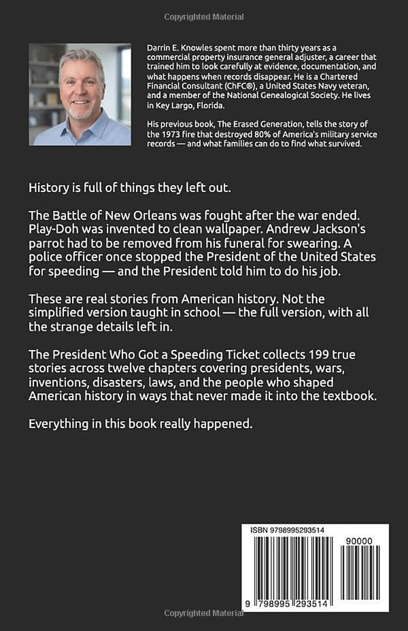 The President Who Got a Speeding Ticket: True Stories They Never Taught You