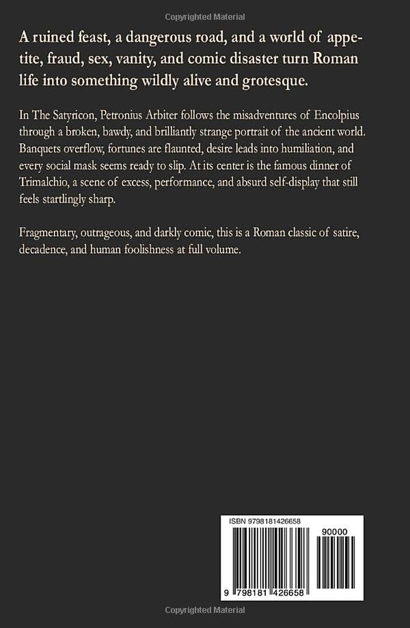 The Satyricon: A Biting Roman Satire of Status, Folly, and Trimalchio’s Feast