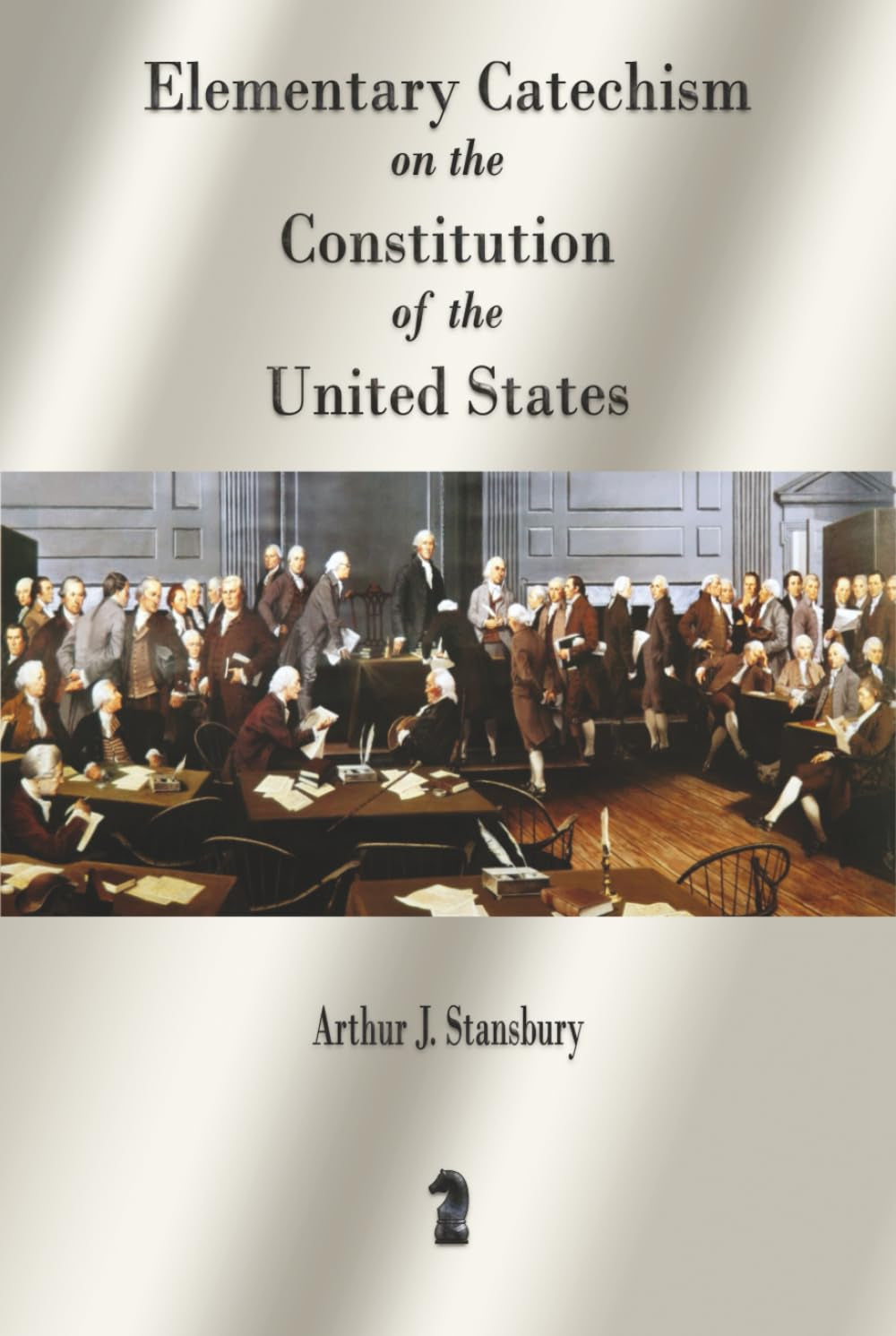 Elementary Catechism on the Constitution of the United States