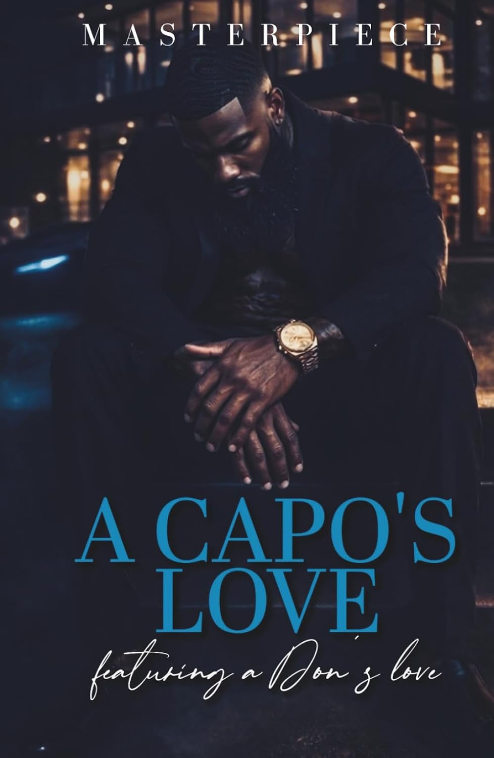 A Capo's Love: Featuring A Don's Love (The Bonetti Family)