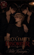 Proximity Disorder: A MM Why Choose Romance