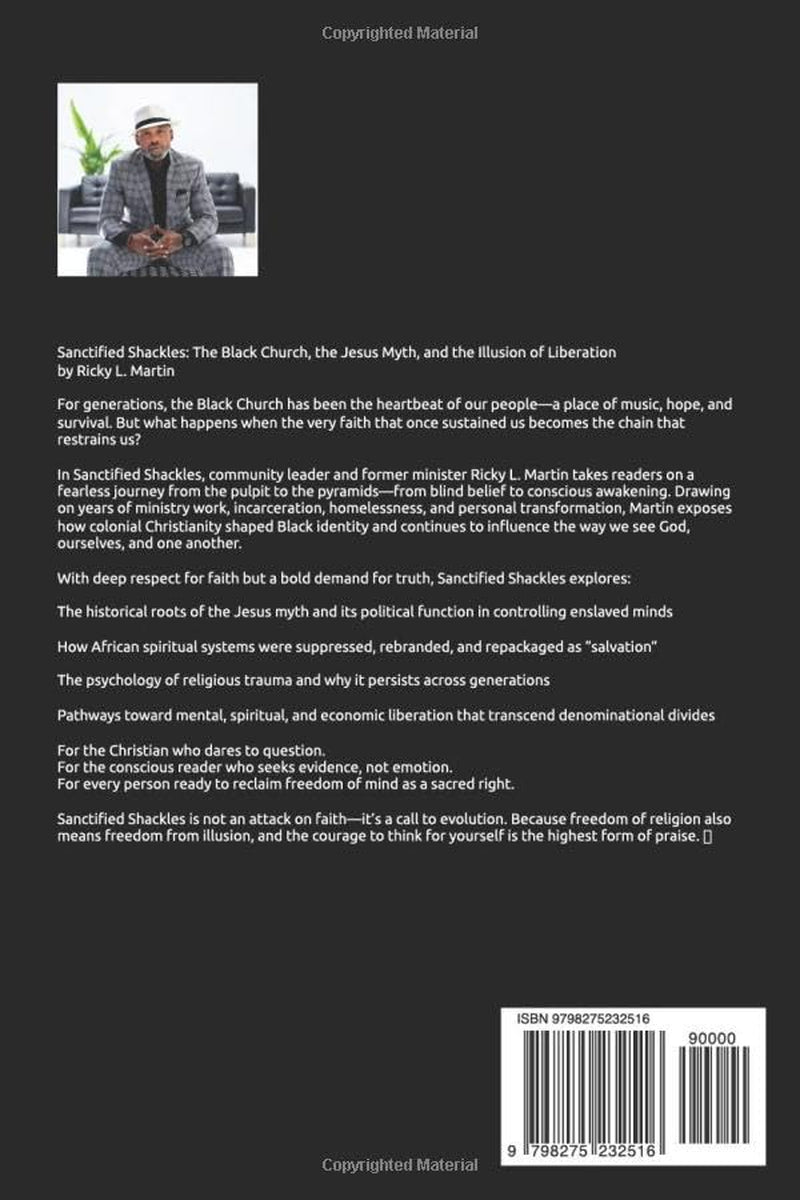 Sanctified Shackles: The Black Church, the Jesus Myth, and the Illusion of Liberation