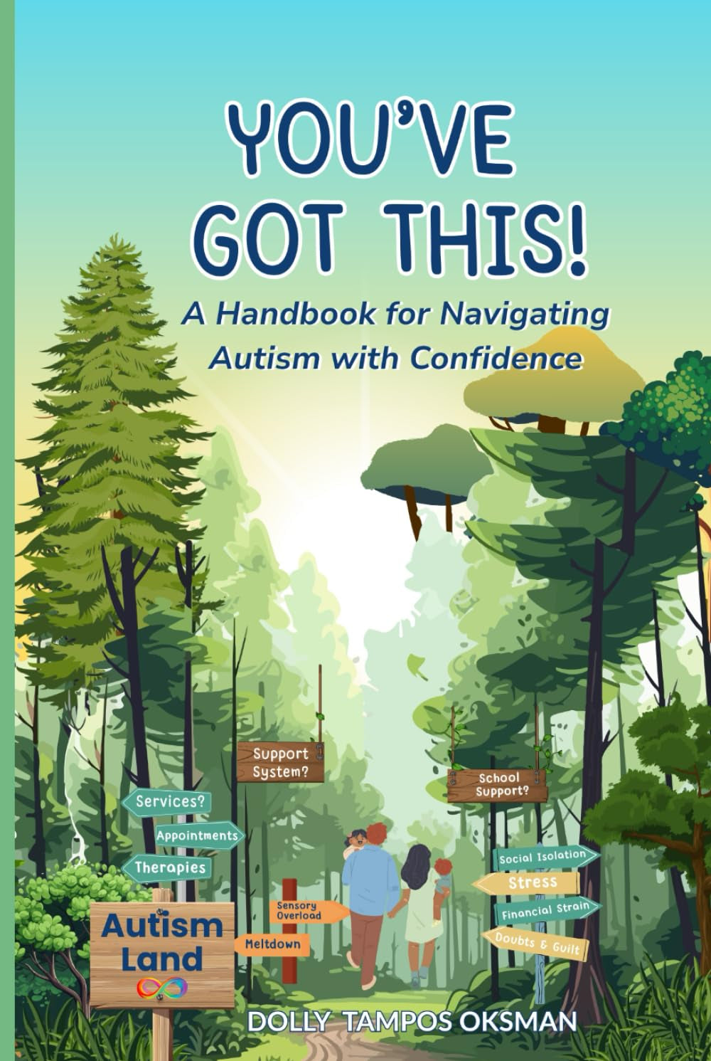 You've Got This!: A Handbook for Navigating Autism with Confidence