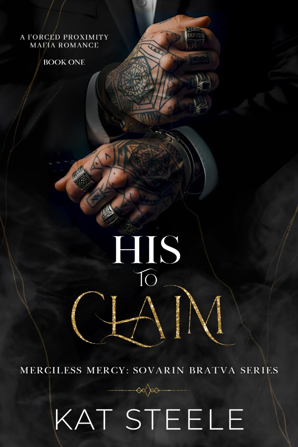 His to Claim: A Forced Proximity Mafia Romance (Merciless Mercy: Sovarin Bratva Series)