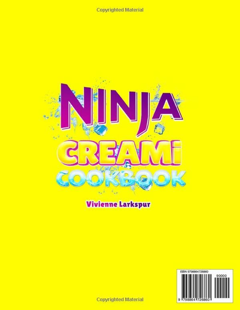 Ninja CREAMI Cookbook: 1900 Days of Culinary Delight, From Classic Ice Creams to Exotic Sorbets and Beyond