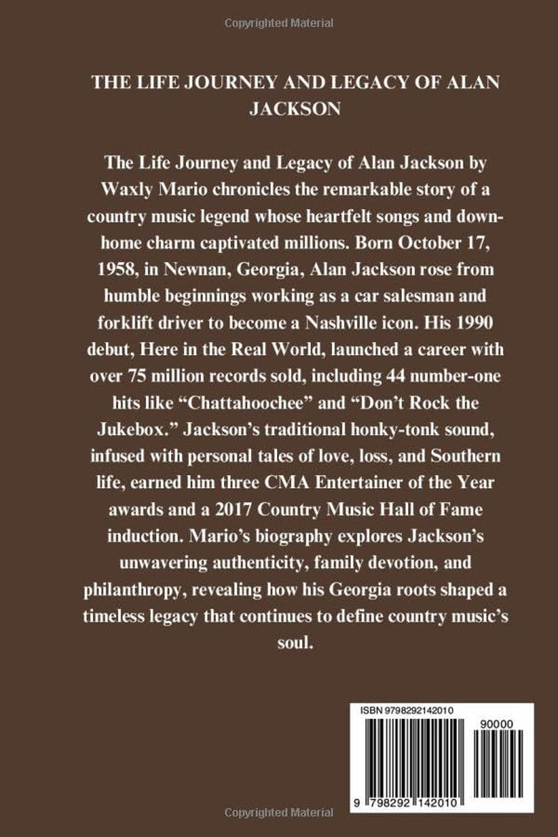 ALAN JACKSON BIOGRAPHY: The Life Journey and Legacy of Alan Jackson