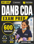 Independent DANB CDA Exam Prep 2027-2028