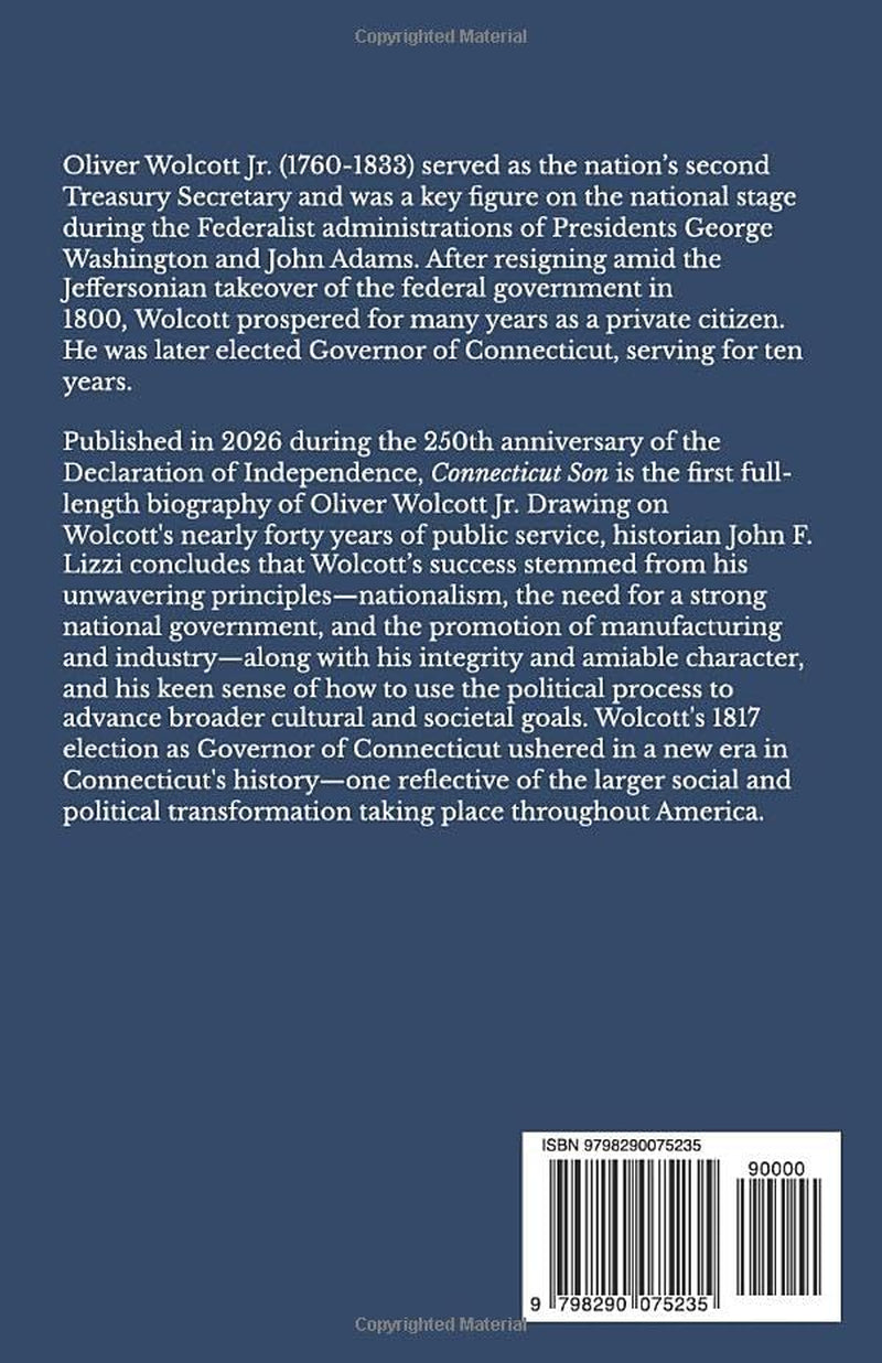 Connecticut Son: Oliver Wolcott Jr.