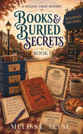 Books & Buried Secrets: A cozy, non-murder, faith-filled small-town mystery (The Willow Creek Mysteries)