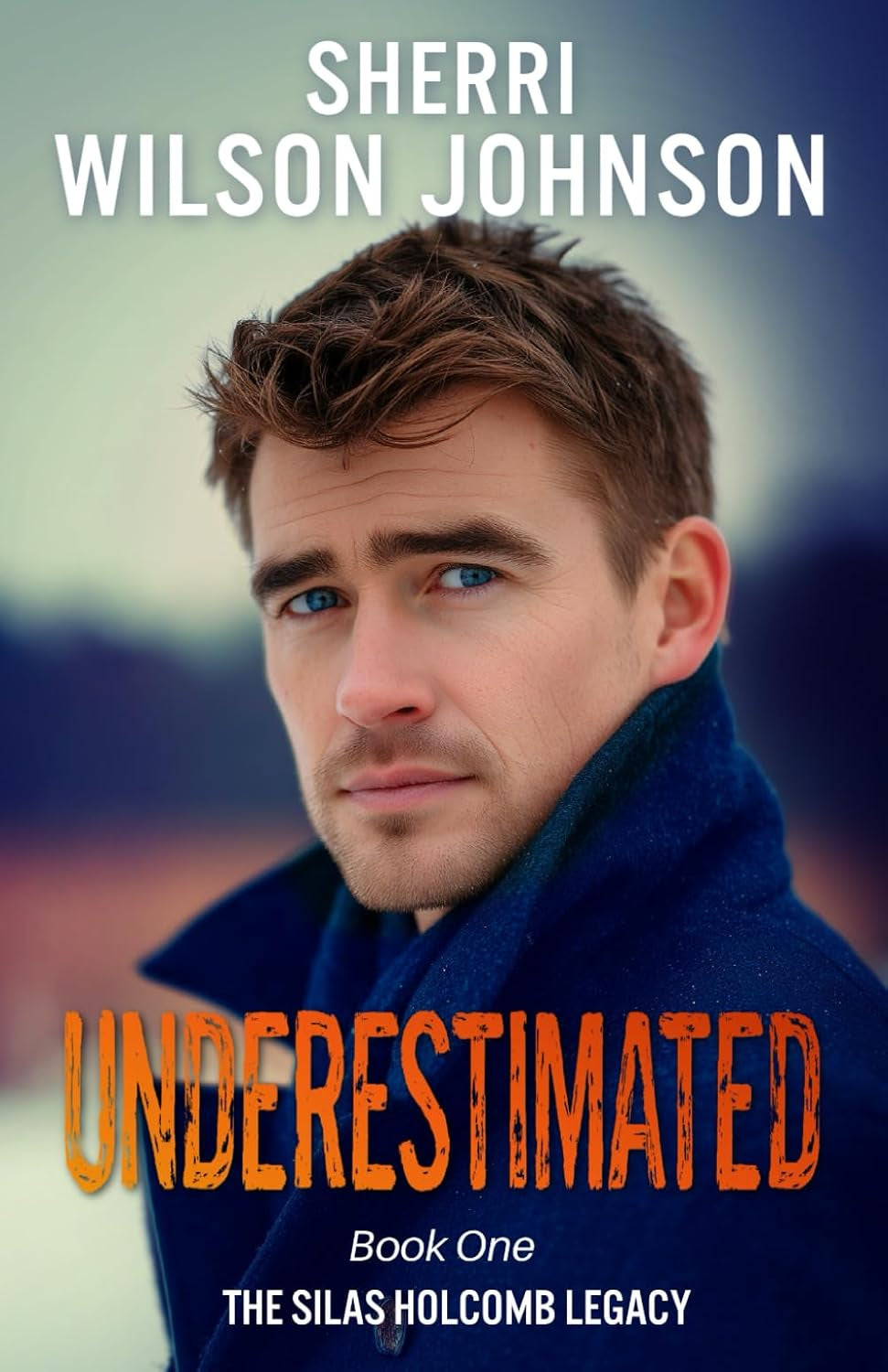 Underestimated: a Clean and Cozy Christmas Romantic Suspense set outside Nashville (The Silas Holcomb Legacy)