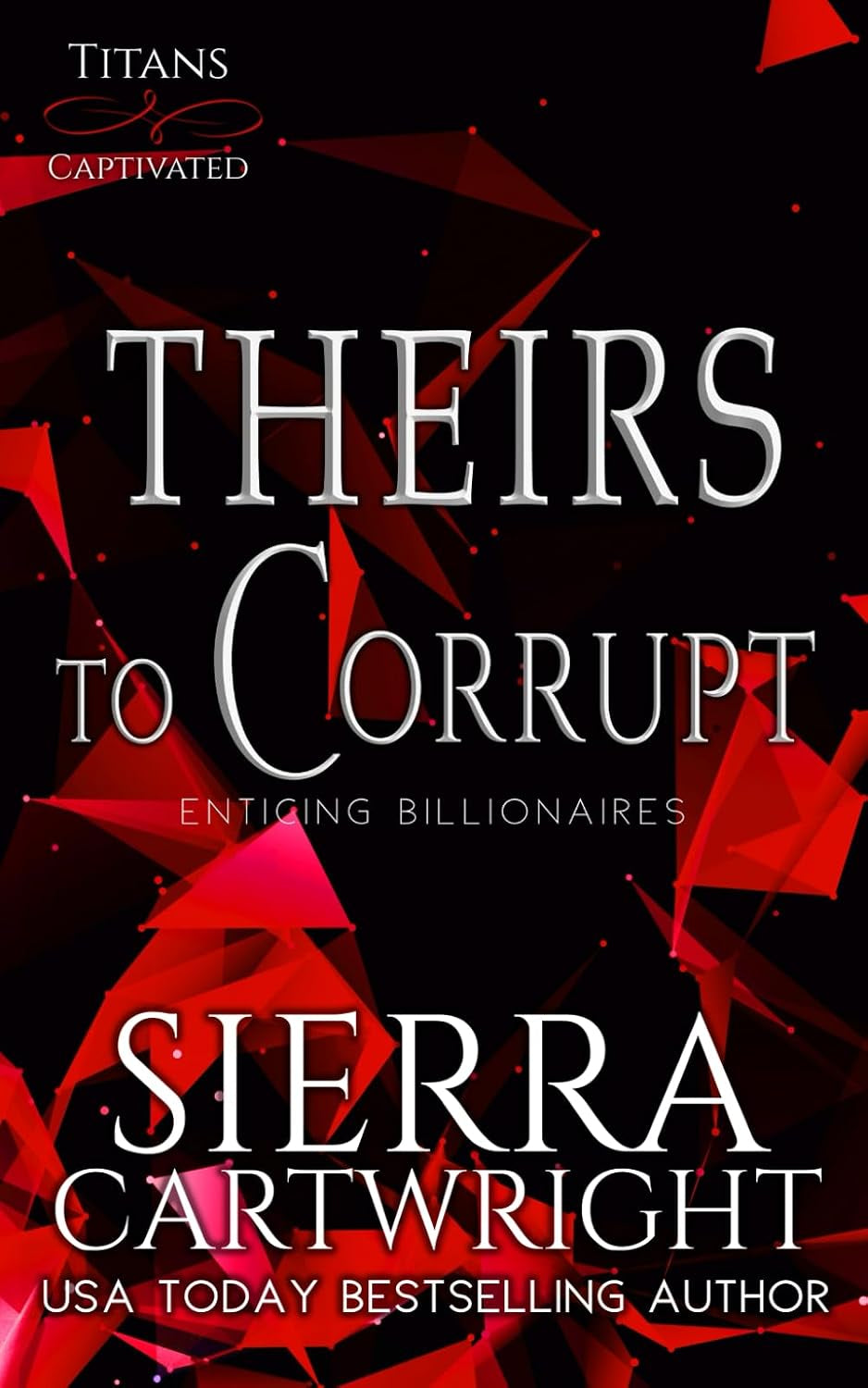 Theirs to Corrupt (Titans Captivated)