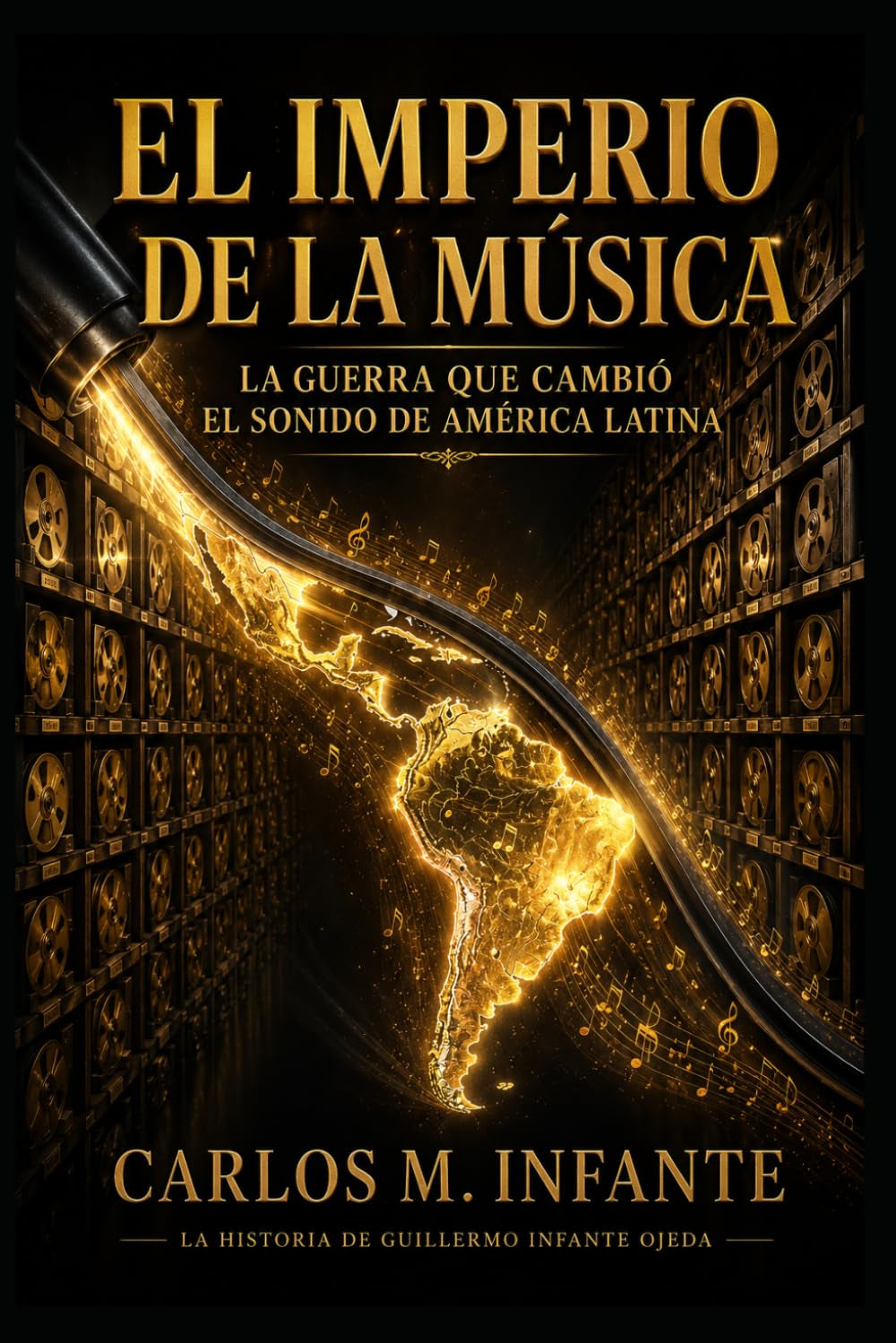 El Imperio de la Música: La guerra que cambió el sonido de América Latina (Spanish Edition)