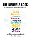 THE BIENNALE BOOK: Ten Foundations of Contemporary Art