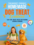The Budget-Friendly Homemade Dog Treat Cookbook: Vet-Approved Dog Treat Recipes Using Pantry Staples – Easy Zero-Waste Treats for Training, Chewing & ... Homemade Dog Food Cookbook Series)