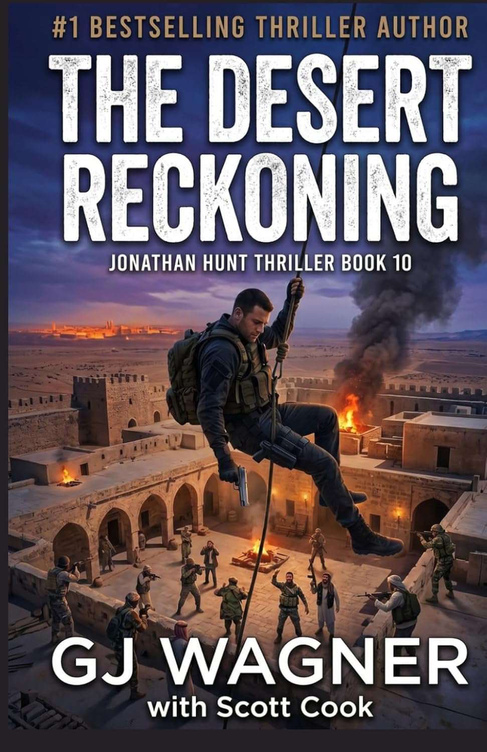 The Desert Reckoning: A Jonathan Hunt Thriller Book 10 (Jonathan Hunt Thriller Series)