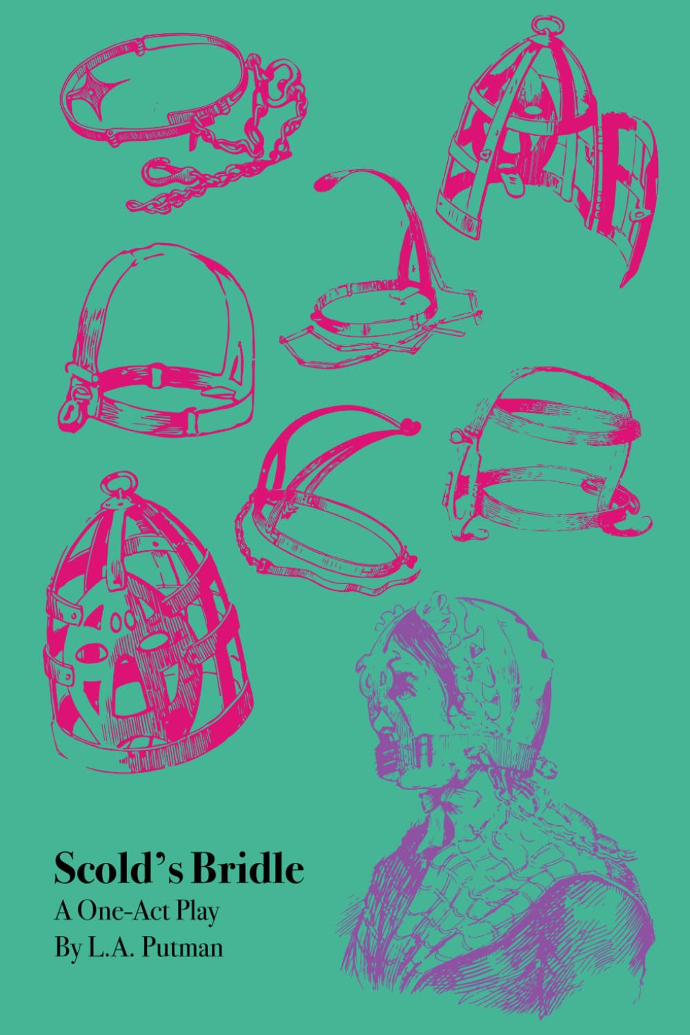 Scold's Bridle: A One-Act Play