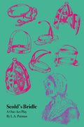 Scold's Bridle: A One-Act Play