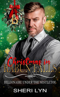 Christmas in Rabun Falls (Billionaire Under the Mistletoe)