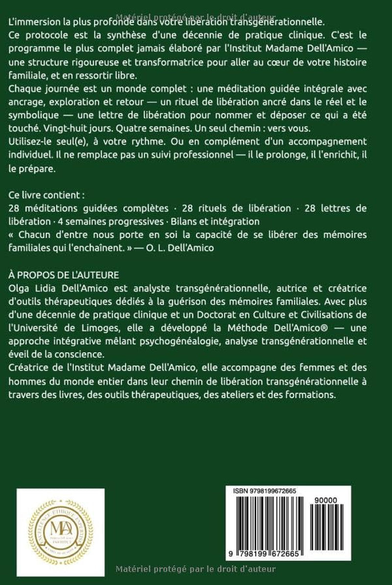 28 JOURS DE LIBÉRATION TRANSGÉNÉRATIONNELLE: Méditations guidées · Rituels de libération · Lettres de libération — Méthode Madame Dell'Amico® ... Transgénérationnelle) (French Edition)