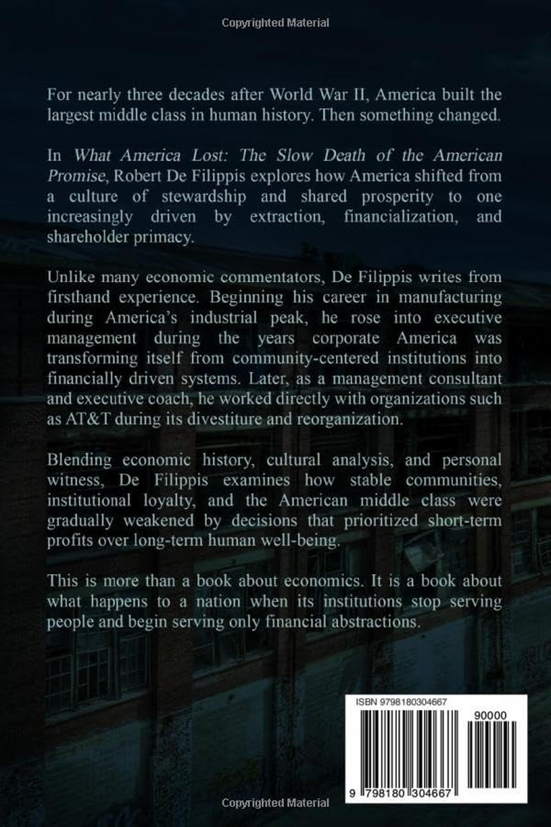 What American Lost: The Slow Death of the American Promise