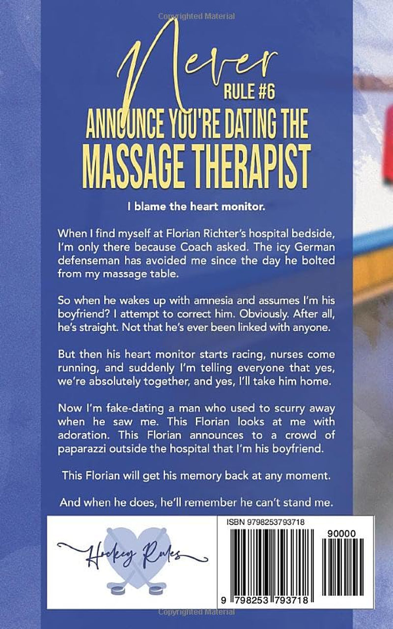 Rule #6: Never Announce You’re Dating the Massage Therapist: An Amnesia MM Hockey Romance (Hockey Rules)