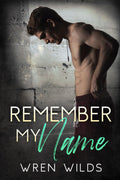 Remember My Name: An M/M Romance
