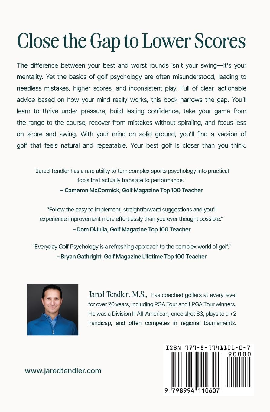Everyday Golf Psychology: Practical Advice for Golfers at Every Level