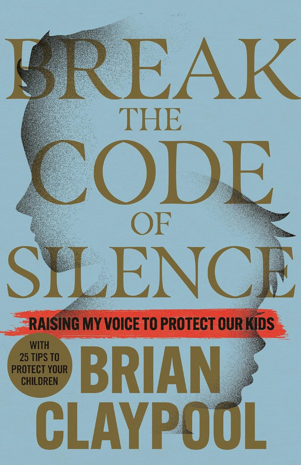 Break the Code of Silence: Raising My Voice to Protect Our Kids