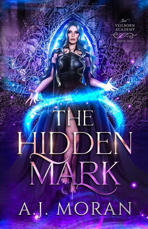 The Hidden Mark: Veilborn Academy: Book 1