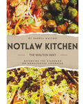 Notlaw Kitchen: The Walton Way