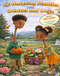 12 Amazing Months with Denzel and Deja