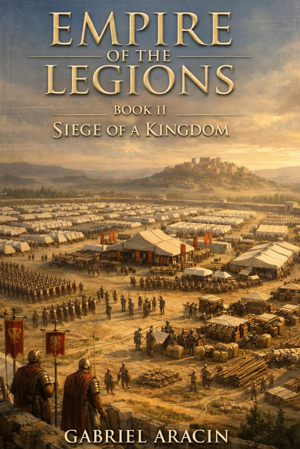 Empire of the Legions: Siege of a Kingdom