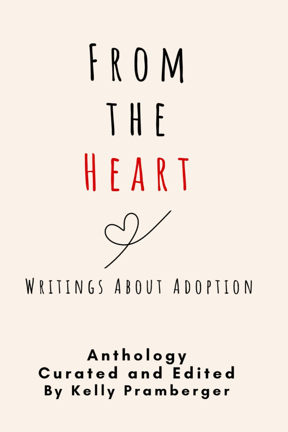 From the Heart: Writings About Adoption