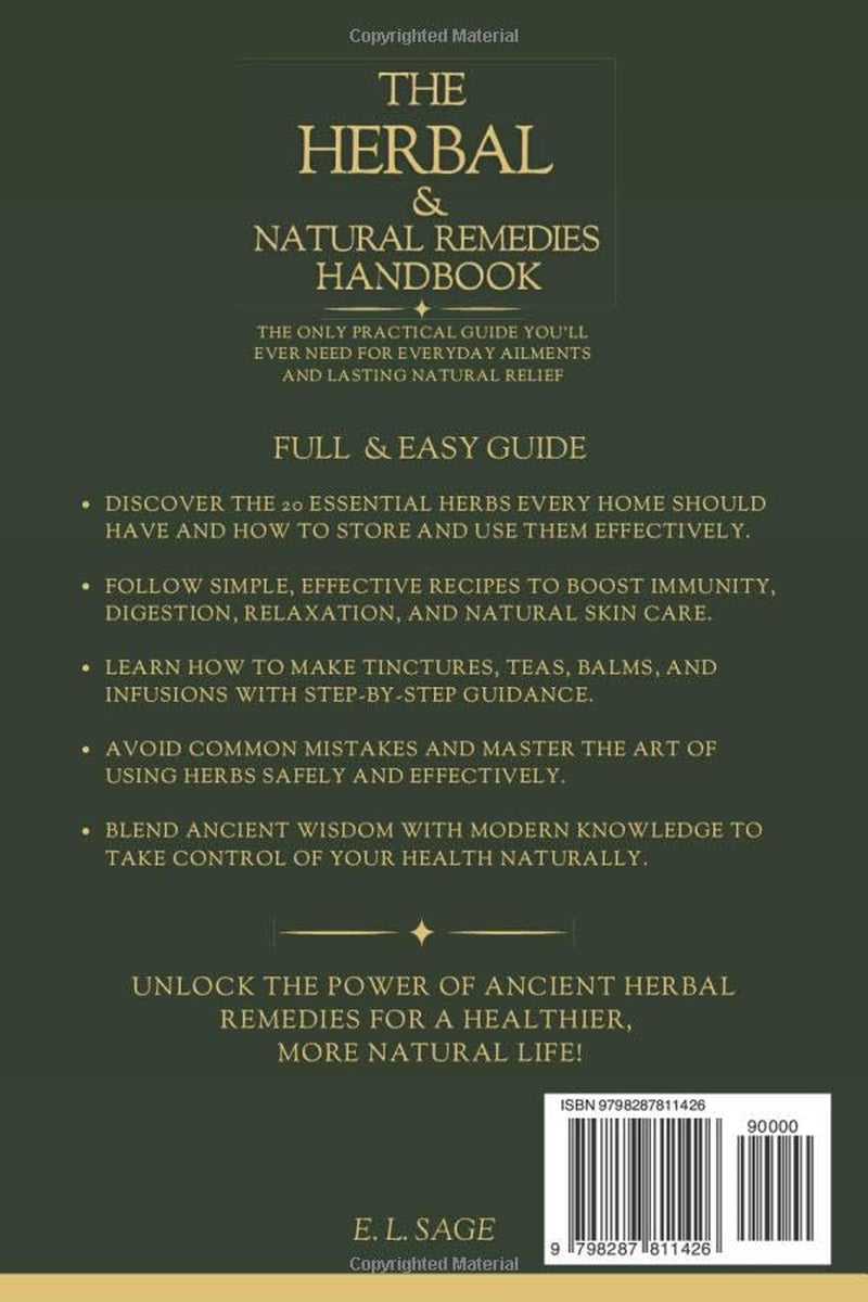 The Herbal & Natural Remedies Handbook: The Only Practical Guide You’ll Ever Need For Everyday Ailments And Lasting Natural Relief