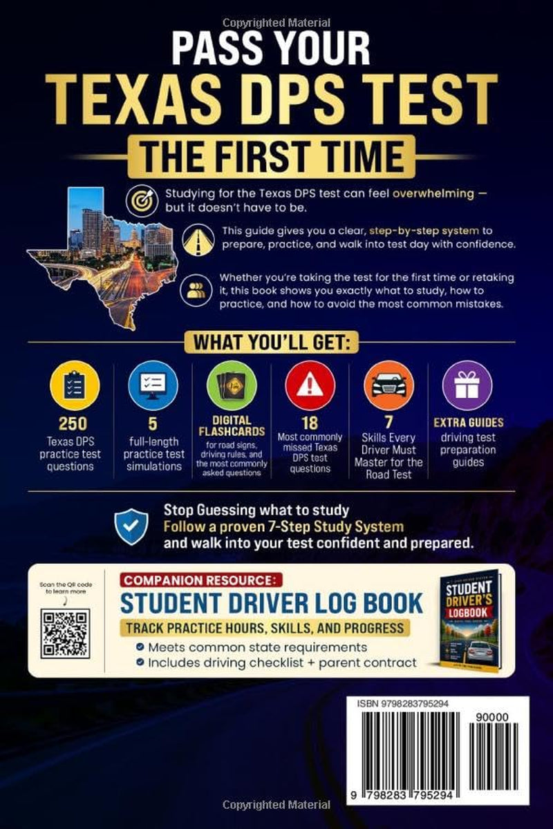 7-Step Study Guide for Texas Driver's License Exam: Pass the TX DMV Written & Behind-the-Wheel Driving Test on Your First Try with 250 Practice ... Exam - Written & Behind-the-Wheel Test)